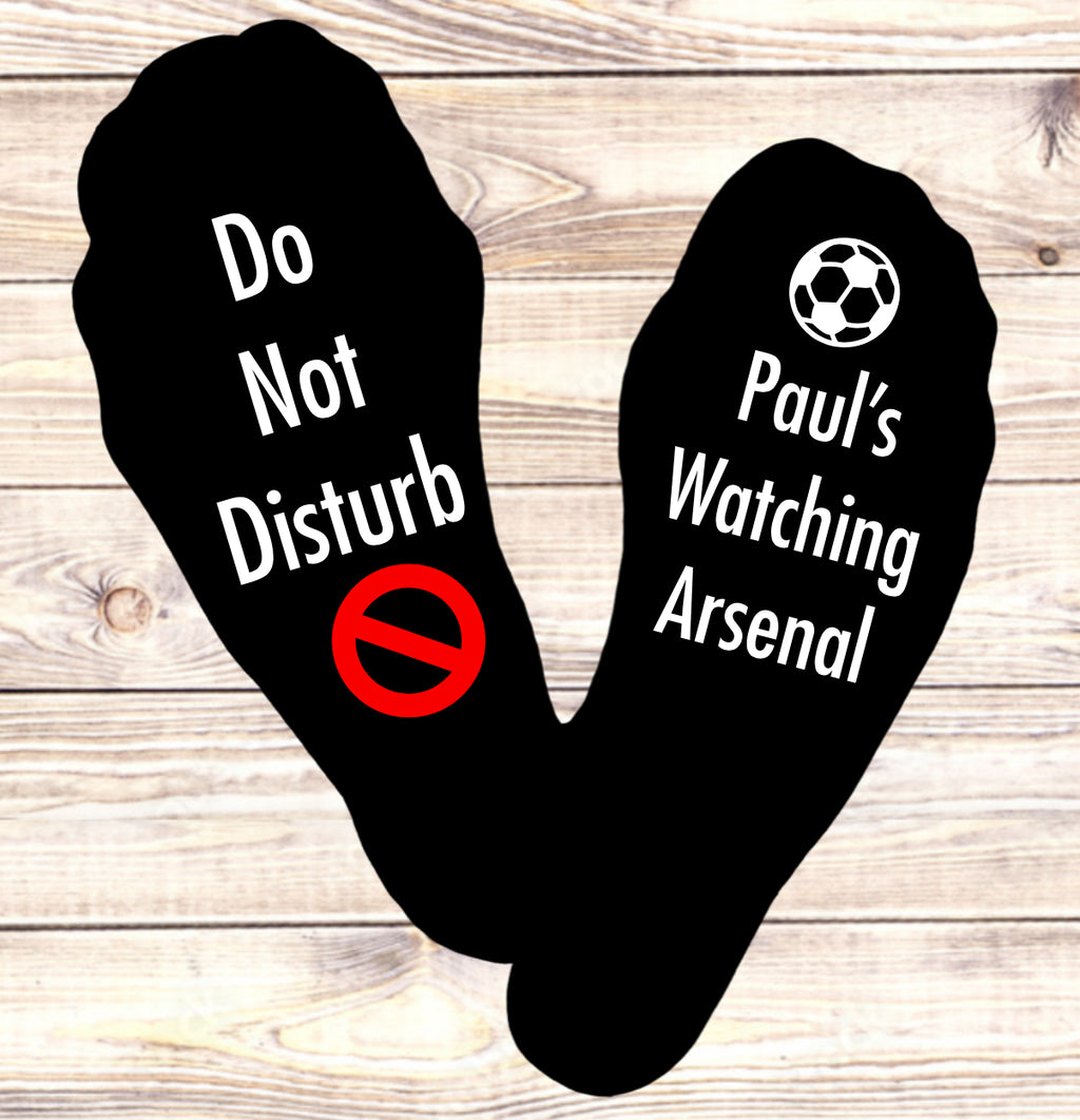 Do Not Disturb, Watching Arsenal Socks